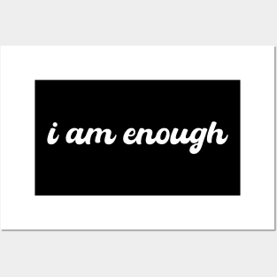 i am enough Posters and Art